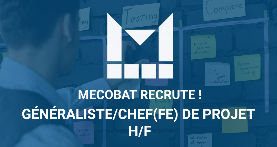 MECOBAT RECRUTE ! Généraliste/Chef(fe) de Projet H/F